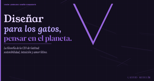 Diseñar para los Gatos, Pensar en el Planeta: La Filosofía del CEO de Gatitud